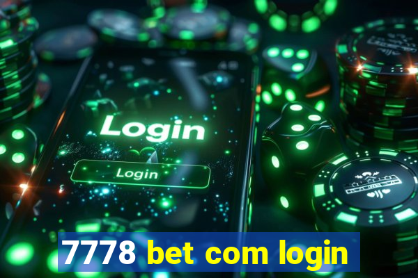 7778 bet com login